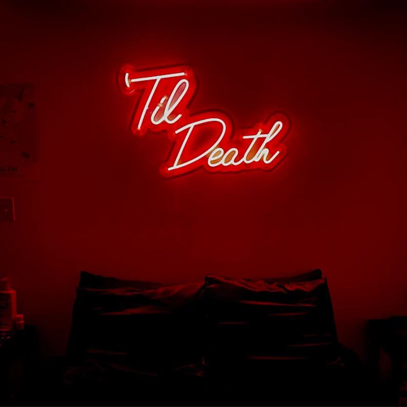 til death neon sign
