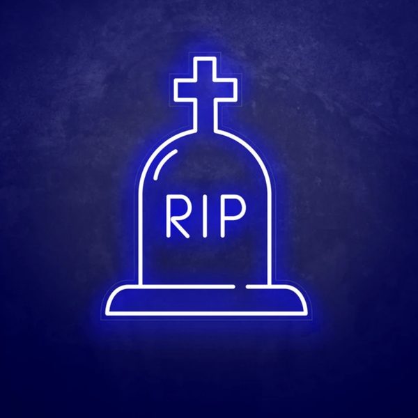 RIP Neon Sign